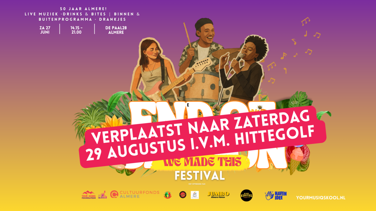 END OF SEASON FESTIVAL ‘ WE MADE THIS’ nieuwe datum Zaterdag 29 augustus!